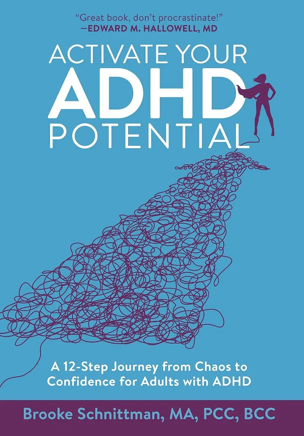 Activate Your ADHD Potential: A 12-Step Journey from Chaos to Confidence for Adults with ADHD, Informative cover